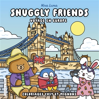 Snuggly friends : voyage en Europe : coloriages cosy et mignons | Luma, Nina (Auteur)