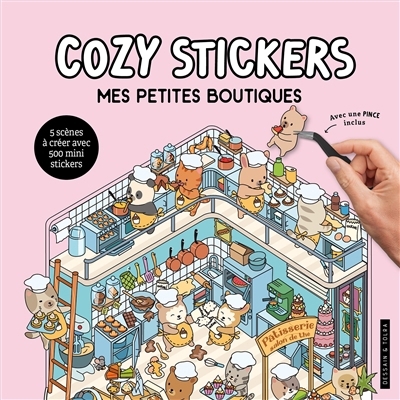 Cozy stickers : mes petites boutiques : 5 scènes à créer avec 500 mini stickers | Boyer, Alain (Illustrateur)