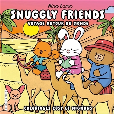 Snuggly friends : voyages autour du monde | Luma, Nina (Auteur)