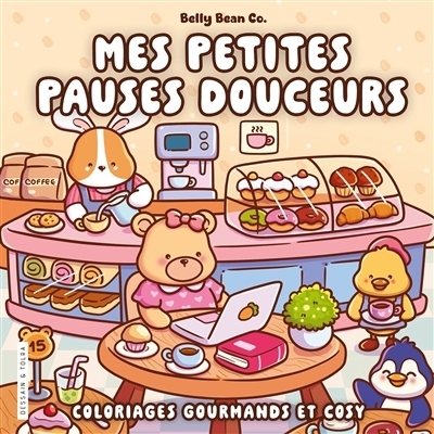 Mes petites pauses douceurs : coloriages gourmands et cosy | 