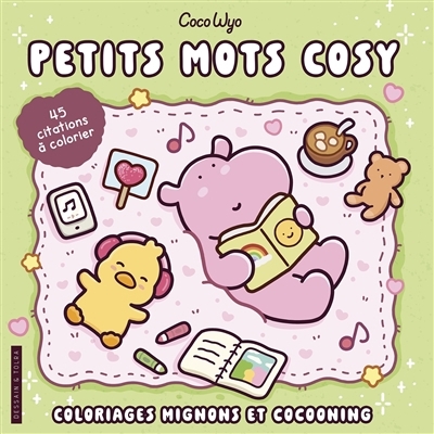Petits mots cosy : 45 citations à colorier | Coco Wyo (Auteur)