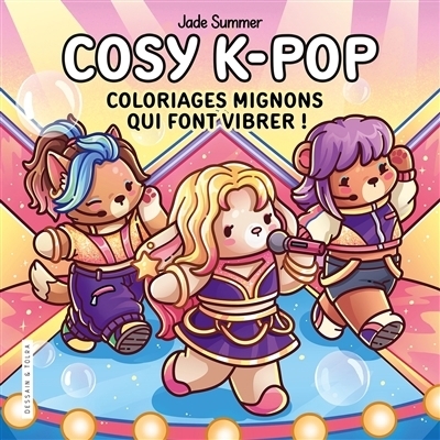 Cosy k-pop : coloriages mignons qui font vibrer ! | Summer, Jade (Auteur) | Taniguchi, Maili (Illustrateur)