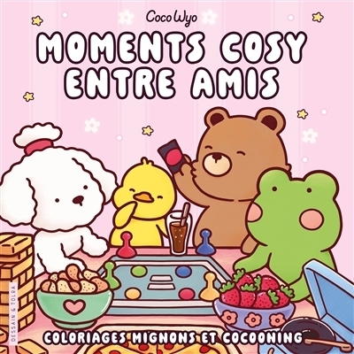 Moments cosy entre amis : Coloriages mignons et cocooning | Coco Wyo