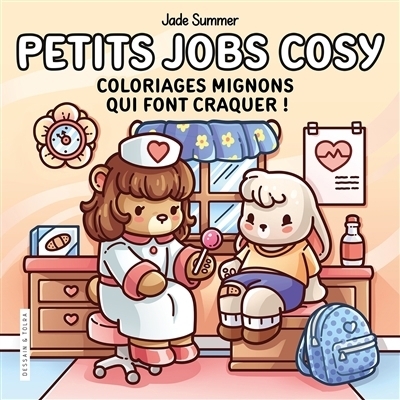 Petits jobs cosy : coloriages mignons qui font craquer ! | Summer, Jade (Illustrateur)