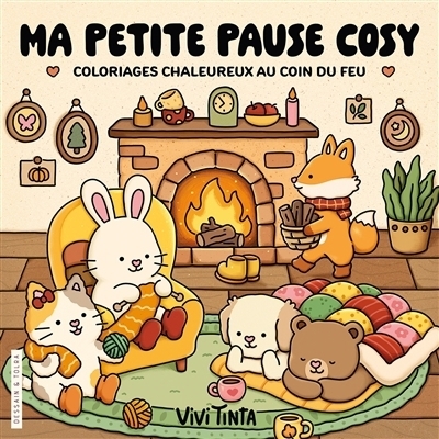Ma petite pause cosy : Coloriages chaleureux au coin du feu | Tinta, Vivi