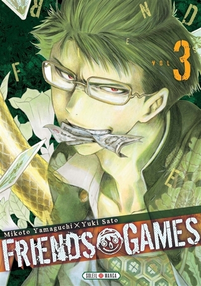 Friends games T.03 | Yamaguchi, Mikoto (Auteur) | Sato, Yuki (Illustrateur)
