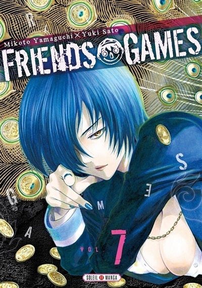 Friends games T.07 | Yamaguchi, Mikoto (Auteur) | Sato, Yuki (Illustrateur)