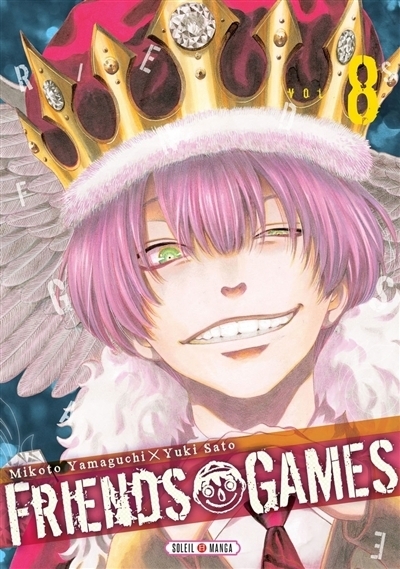 Friends games T.08 | Yamaguchi, Mikoto (Auteur) | Sato, Yuki (Illustrateur)