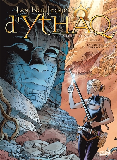 Les naufragés d'Ythaq T.17 - La grotte des faces  | Arleston, Christophe