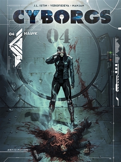 Cyborgs T.04 - Hawk | Istin, Jean-Luc (Auteur) | Yerofieiva, Alina (Illustrateur)