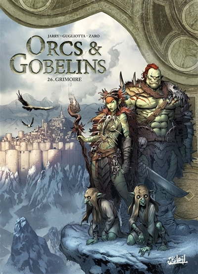 Orcs & gobelins T.26 - Grimoire | Jarry, Nicolas (Auteur) | Gugliotta, Gianluca (Illustrateur)