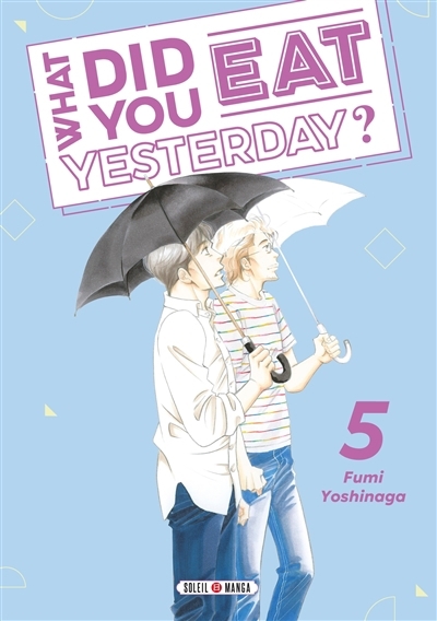 What did you eat yesterday? T.05 | Yoshinaga, Fumi (Auteur)