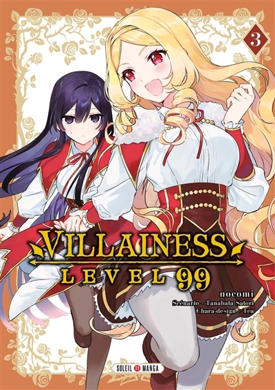 Villainess level 99 T.03 | Nokomi (Illustrateur) | Tanabata, Satori (Auteur) | Tea (Illustrateur)
