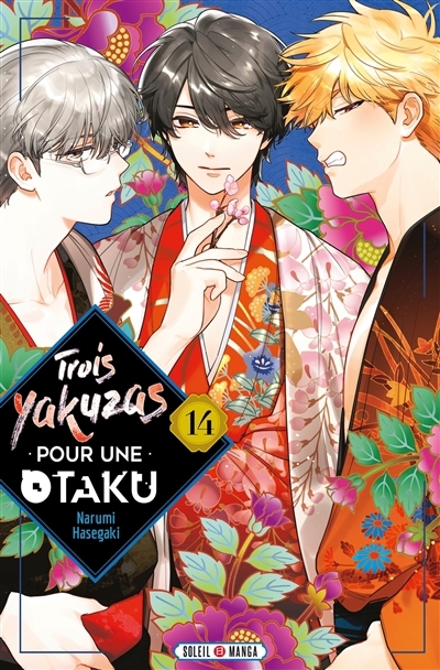 Trois yakuzas pour une otaku T.14 | Hasegaki, Narumi 