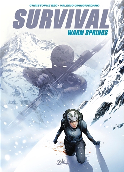 Survival - Warm springs | Bec, Christophe (Auteur) | Giangiordano, Valerio (Illustrateur)