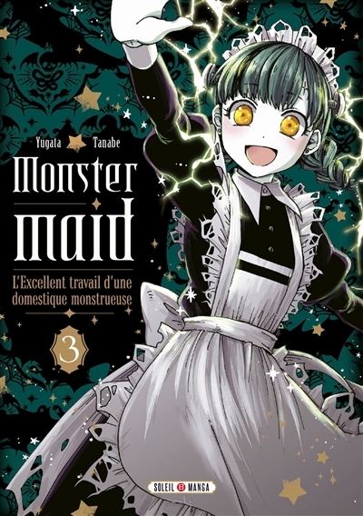 Monster maid : l'excellent travail d'une domestique monstrueuse T.03 | Tanabe, Yugata (Auteur)