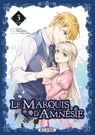 Le marquis d'Amnésie T.03 | Harushino (Auteur) | Fujiwara, Kokoa (Illustrateur) | Ishige, Yoru (Illustrateur)