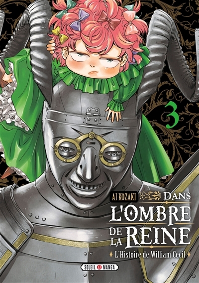 Dans l'ombre de la reine : l'histoire de William Cecil T.03 | Kozaki, Ai (Auteur)