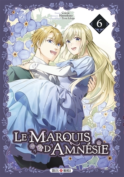 Le marquis d'Amnésie T.06 | Harushino (Auteur) | Fujiwara, Kokoa (Illustrateur) | Ichige Yoru, Yoru (Illustrateur)