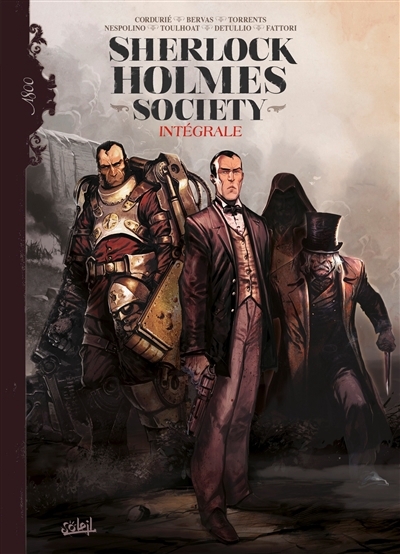 Sherlock Holmes society : intégrale | Cordurié, Sylvain (Auteur)