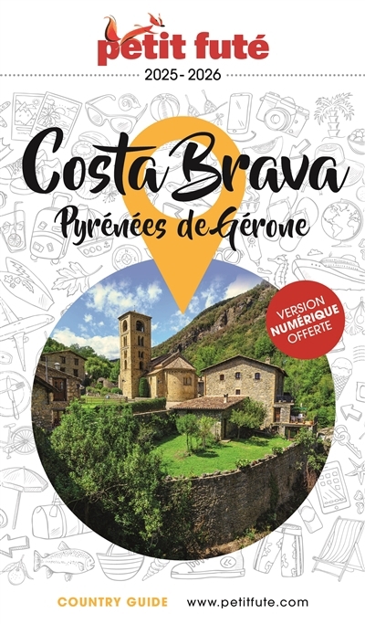 Costa Brava : Pyrénées de Gérone : 2025-2026 | Auzias, Dominique (Auteur) | Labourdette, Jean-Paul (Auteur)