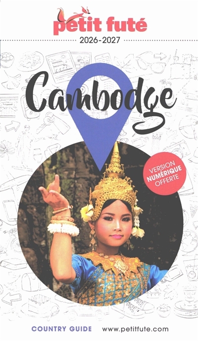 Cambodge : 2026-2027 | Auzias, Dominique (Auteur) | Labourdette, Jean-Paul (Auteur)