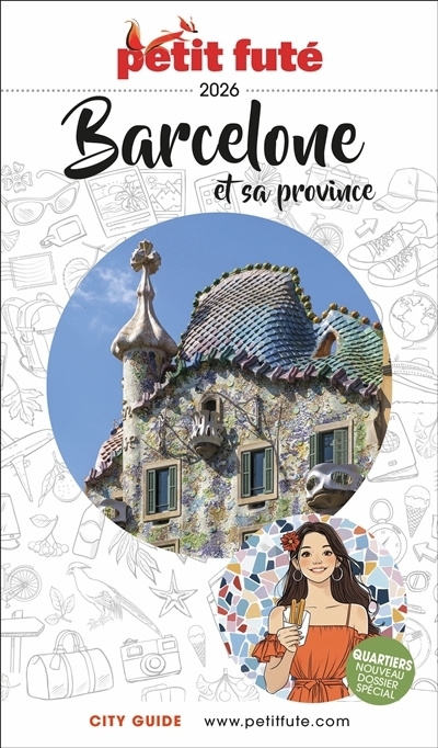 Barcelone et sa province : 2026 | Auzias, Dominique (Auteur) | Labourdette, Jean-Paul (Auteur)