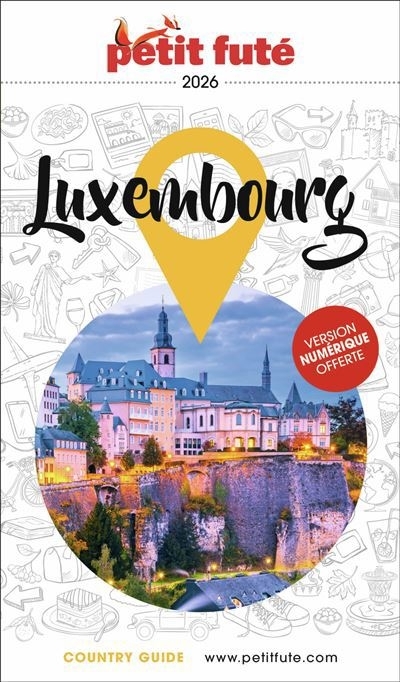 Luxembourg : 2026 | Auzias, Dominique (Auteur) | Labourdette, Jean-Paul (Auteur)
