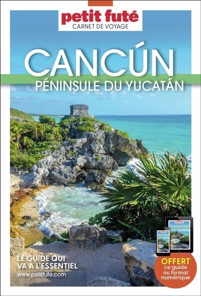 Cancun : péninsule du Yucatan | Auzias, Dominique (Auteur) | Labourdette, Jean-Paul (Auteur)