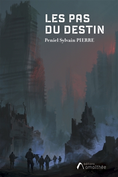 pas du destin (Les) | PIERRE, Peniel Sylvain (Auteur)