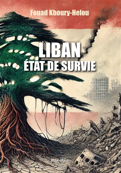 Liban, état de survie | Khoury-Helou, Fouad