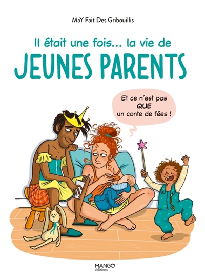 Il était une fois... la vie de jeunes parents : et ce n'est pas que un conte de fées ! | MaY fait des gribouillis (Auteur)