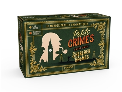 Petits crimes entre amis : Sherlock Holmes : 10 murder parties énigmatiques | Jeux d'ambiance