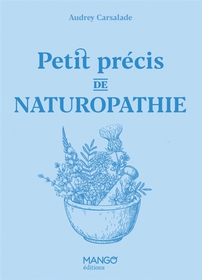 Petit précis de naturopathie | Carsalade, Audrey (Auteur)