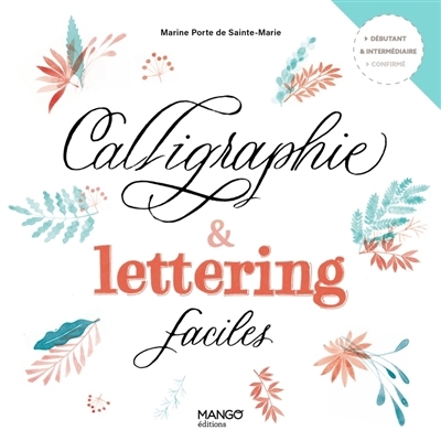 Calligraphie & lettering faciles | Porte de Sainte-Marie, Marine (Auteur)