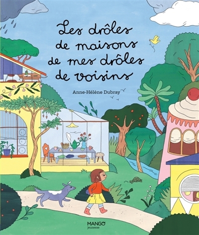 Les drôles de maisons de mes drôles de voisins | Dubray, Anne Hélène (Auteur)