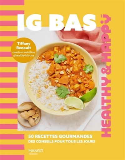 IG bas : 50 recettes gourmandes, des conseils pour tous les jours | Renoult, Tiffany (Auteur)