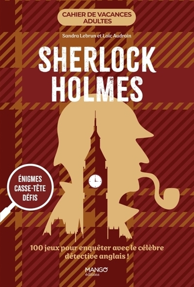 Sherlock Holmes : Énigmes, casse-tête, défis | Lebrun, Sandra | Audrain, Loïc