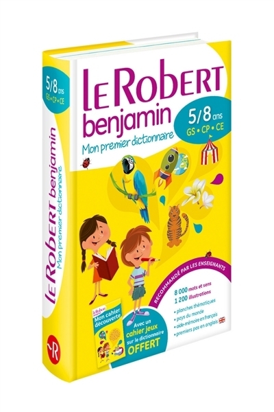 Robert benjamin (Le) - Mon premier dictionnaire | 
