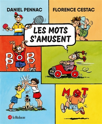 Les mots s'amusent  | Pennac, Daniel (Auteur) | Cestac, Florence (Illustrateur)