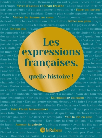 expressions françaises, quelle histoire ! (Les) | 