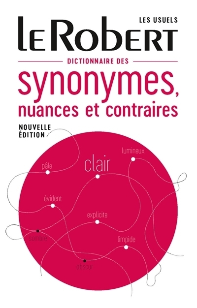 Dictionnaire des synonymes, nuances et contraires | 