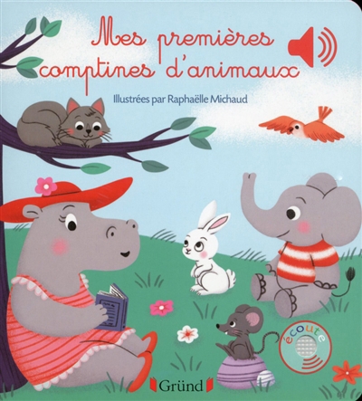 Mes premières comptines d'animaux | Michaud, Raphaëlle