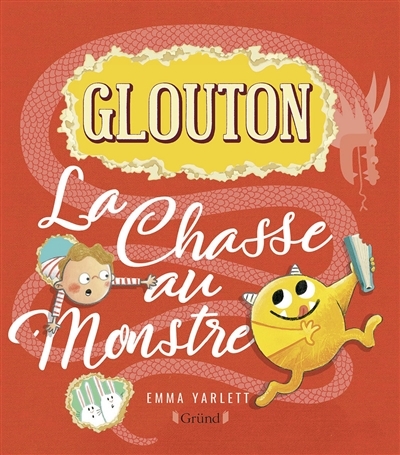 Glouton - La chasse au monstre | Yarlett, Emma