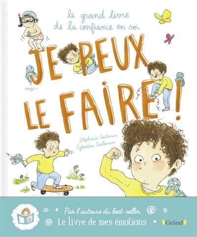 Je peux le faire ! : le grand livre de la confiance en soi  | Couturier, Stéphanie