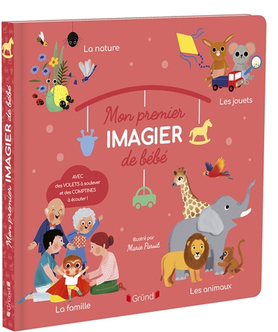 Mon premier imagier de bébé : la nature, les jouets, la famille, les animaux | Paruit, Marie