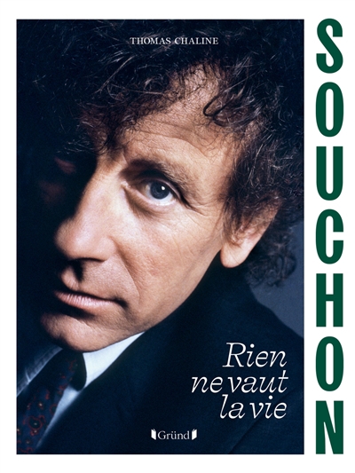 Souchon : rien ne vaut la vie | Chaline, Thomas