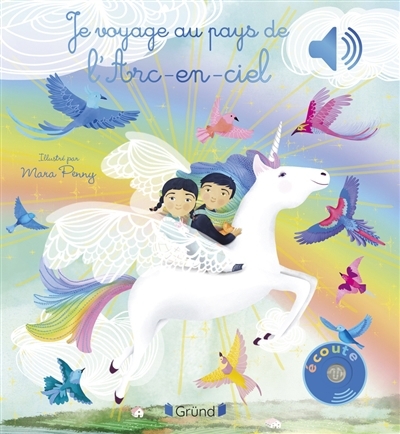 Je voyage au pays de l'arc-en-ciel | Penny, Mara | Collet, Emilie