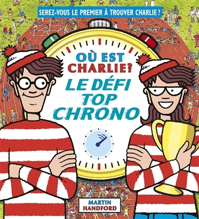 Où est Charlie ? : le défi top chrono | Handford, Martin