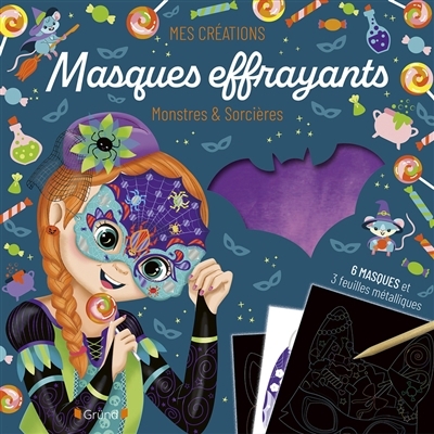 Masques effrayants : monstres & sorcières | Varone, Eugénie